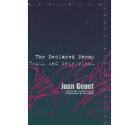 Jean Genet The Declared Enemy (Tascabile) Meridian: Crossing Aesthetics