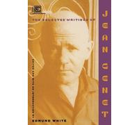 Jean Genet The Selected Writings of Jean Genet (Tascabile)