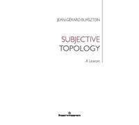 Jean-Gérard Bursztein Subjective Topology (Tascabile)