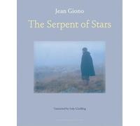 Jean Giono The Serpent of Stars (Tascabile)