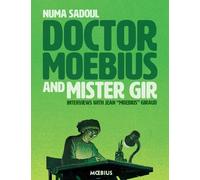 Jean Giraud Doctor Moebius and Mister Gir (Tascabile)