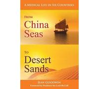 Jean Goodwin From China Seas to Desert Sands (Copertina rigida) True Stories