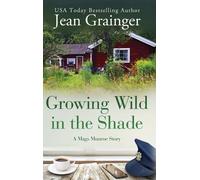 Jean Grainger Growing Wild in the Shade (Copertina rigida) Mags Munroe