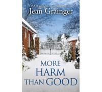 Jean Grainger More Harm Than Good (Copertina rigida) Kilteegan Bridge Story