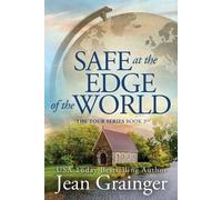 Jean Grainger Safe at the Edge of the World (Tascabile)
