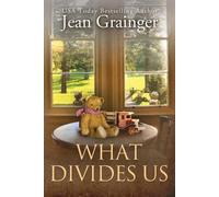 Jean Grainger What Divides Us (Tascabile) Kilteegan Bridge Story