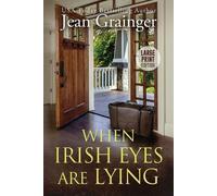 Jean Grainger When Irish Eyes Are Lying (Tascabile) Kilteegan Bridge Story