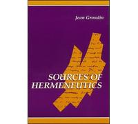 Jean Grondin Sources of Hermeneutics (Tascabile)