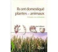 Jean Guillaume Ils ont domestiqué plantes et animaux: Prélude à la c (Tascabile)
