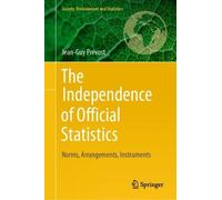 Jean-Guy Prévost The Independence of Official Statistics (Copertina rigida)
