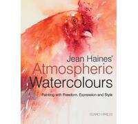 Jean Haines Jean Haines’ Atmospheric Watercolours (Copertina rigida)