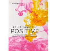 Jean Haines Paint Yourself Positive (Hbk) (Copertina rigida)