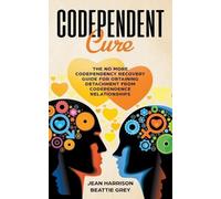 Jean Harrison Beattie Grey Codependent Cure (Tascabile)