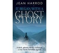 Jean Harrod It Began with a Ghost Story (Tascabile)