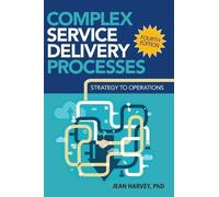 Jean Harvey Complex Service Delivery Processes (Copertina rigida)
