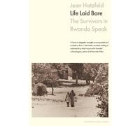Jean Hatzfeld Life Laid Bare (Tascabile)