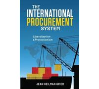Jean Heilman Grier The International Procurement System (Tascabile)