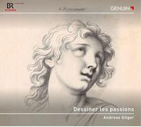 Jean-Henri D'Anglebert Andreas Gilger: Dessiner Les Passions (CD) Album