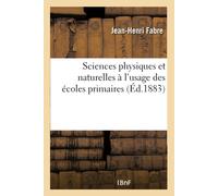 Jean-Henri Fabr Éléments usuels des sciences physiques et naturelles (Tascabile)