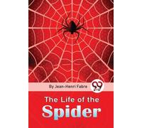 Jean-Henri Fabre The Life of the Spider (Tascabile)