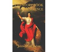 Jean Henri Fabre The Story Book of Science (Copertina rigida)
