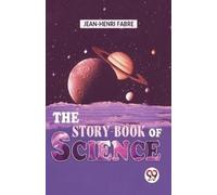 Jean-Henri Fabre The Story-Book of Science (Tascabile)