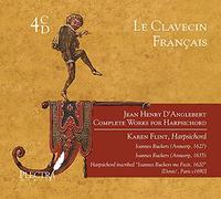 Jean Henry D'Anglebert: Complete Works for Harpsichord