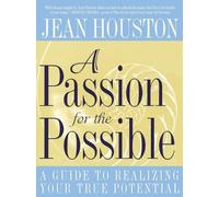 Jean Houston A Passion for the Possible (Tascabile)