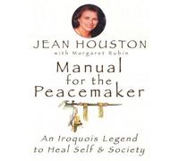 Jean Houston Manual for the Peacemaker (Tascabile)