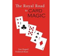 Jean Hugard Frederick Braue The Royal Road to Card Magic (Tascabile)