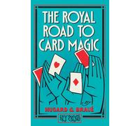 Jean Hugard Frederick Braué The Royal Road To Card Magic (Tascabile)