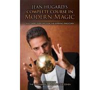Jean Hugard Jean Hugard's Complete Course in Modern Magic (Copertina rigida)