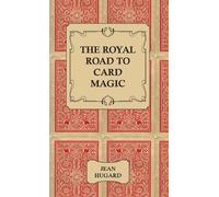 Jean, Hugard The Royal Road to Card Magic (Copertina rigida)