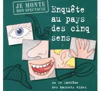 Jean Humenry - Je Monte Mon Spectale: Enquête Au Pays Des 5 Sens (Ou Le Fantôme Des Baskets Vides)