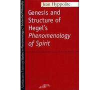 Jean Hyppolite The Genesis and Structure of Hegel's Phenomenology of (Tascabile)