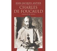 Jean-Jacques Antier Charles de Foucauld (Tascabile)