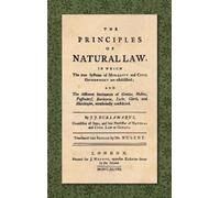 Jean Jacques Burlamaqui The Principles of Natural Law (1748) (Copertina rigida)