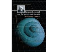 Jean-Jacques F. Poucel Jacques Roubaud and the Invention of Memory (Tascabile)