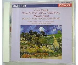 Jean-Jacques Kantorow - Franck/Ravel: Violin Sonatas