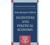 Jean-Jacques Laffont Incentives and Political Economy (Copertina rigida)