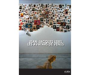 Jean-Jacques Lebel - Les Avatars de Vénus