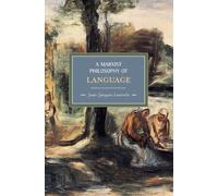 Jean-Jacques Lecercle A Marxist Philosophy Of Language (Tascabile)