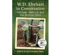 Jean-Jacques Malo W.D. Ehrhart in Conversation (Tascabile)