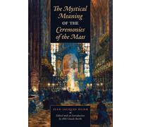 Jean-Jacques Ol The Mystical Meaning of the Ceremonies of the (Copertina rigida)