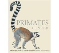 Jean-Jacques Petter Primates of the World (Copertina rigida)