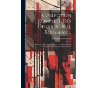 Jean-Jacques Ro Collection Complete Des Oeuvres De J.j. Rouss (Copertina rigida)