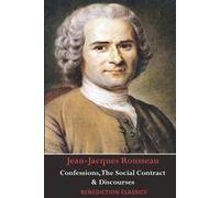 Jean-Jacques Ro Confessions, The Social Contract, Discourse on Inequ (Tascabile)
