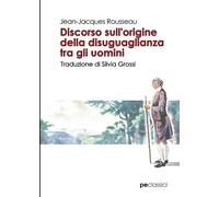 Jean Jacques Ro Discorso sull'origine della disuguaglianza tra gli (Tascabile)