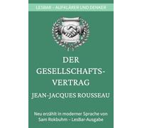 Jean-Jacques Rousseau - Der Gesellschaftsvertrag: LesBar - weil Klassiker nicht kompliziert sein müssen