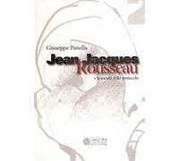 Jean-Jacques Rousseau e la società dello spettacolo